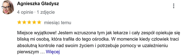 Opinia użytkowniczki Agnieszka. Mówi o tym, że ośrodek leczenia terapii uzależnień jest miejscem wyjątkowym